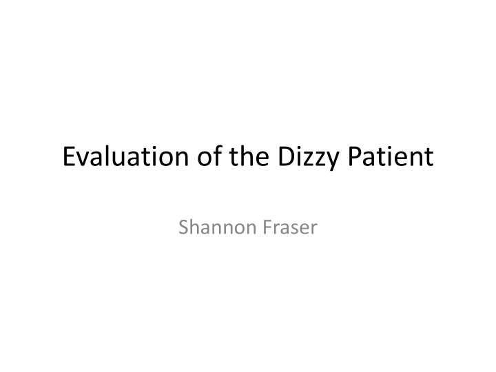 evaluation of the dizzy patient