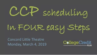 CCP CCP sch  schedul  eduling  ing  In F  In FOUR eas  OUR easy St  y Steps  eps  Concord Little