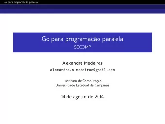 Go para programao paralela  SECOMP  Alexandre Medeiros  alexandre.n.medeiros@gmail.com
