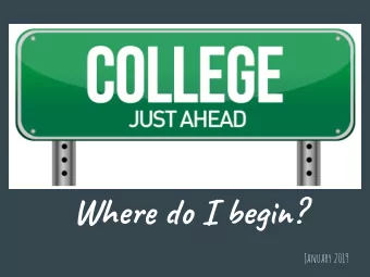 Whe  I be?  January 2019  Begn he Cge