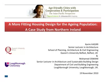 A More Fitting Housing Design for the Ageing Population:  A Case Study from Northern Ireland  Karim