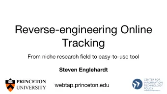 Reverse-engineering Online  Tracking  From niche research field to easy-to-use tool  Steven