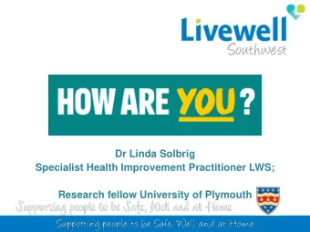 Research fellow University of Plymouth  SLIDE TITLE  PUBLIC HEALTH ENGLAND  In March 2016 PHE