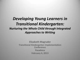 Developing Young Learners in Transitional Kindergarten:  Nurturing the Whole Child through