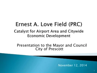 Presentation to the Mayor and Council  City of Prescott  November 12, 2014  1  Private Sector ad