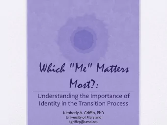 Which &quot;Me&quot; Matters  Most?:  Understanding  the  Importance  of    Identity