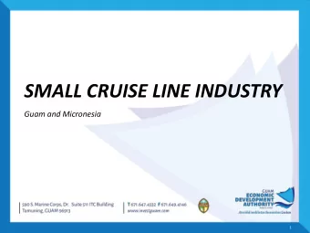 SMALL CRUISE LINE INDUSTRY  Guam and Micronesia  1  CRUISE LINE INDUSTRY IN ASIA  An Incredible