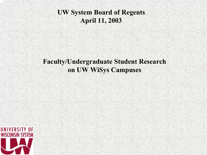 uw system board of regents april 11 2003 faculty