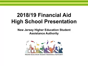 2018/19 Financial Aid  High School Presentation  New Jersey Higher Education Student  Assistance