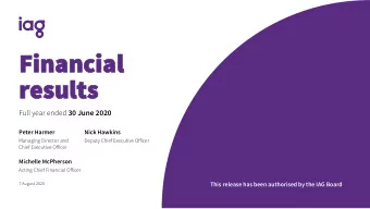 Financial  Financial  results  results Full year ended 30 June 2020  Peter Harmer  Nick Hawkins