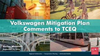 Comments to TCEQ  Shelley Whitworth  September 19, 2018  VW Settlement Trust Details  Mitigates