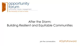 After the Storm:  Building Resilient and Equitable Communities join the conversation. #OpFoForward