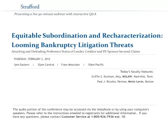 Equitable Subordination and Recharacterization:  Looming Bankruptcy Litigation Threats  Attacking