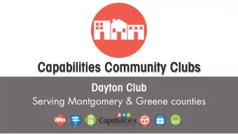 Capabilities Community Clubs  Dayton Club  Serving Montgomery &amp; Greene counties  History of