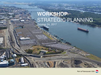 WORKSHOP  STRATEGIC PLANNING  October 24, 2017  HISTORY  The Comprehensive Scheme of  Harbor