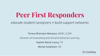 Peer First Responders educate student caregivers + build support networks Terese Brennan-Marquez ,