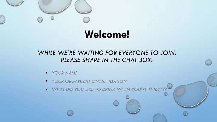 welcome