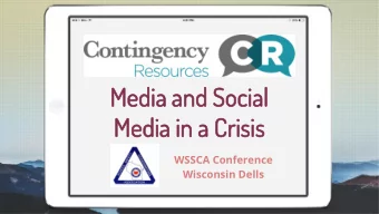 Me  Media  ia an  and So  Soci  cial  al  Media  Me  ia in  in a  a Cr  Cris  isis  is  WSSCA