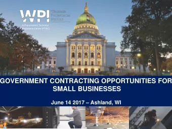 GOVERNMENT CONTRACTING OPPORTUNITIES FOR  SMALL BUSINESSES June 14 2017  Ashland, WI  WPI