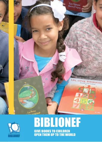 BIBLIONEF  GIVE BOOKS TO CHILDREN  OPEN THEM UP TO THE WORLD  Why do we offer only new books?
