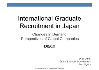 International Graduate  Recruitment in Japan  Changes in Demand:  Perspectives of Global Companies