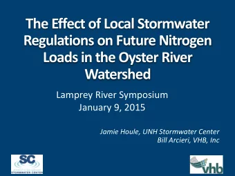 The Effect of Local Stormwater  Regulations on Future Nitrogen  Loads in the Oyster River
