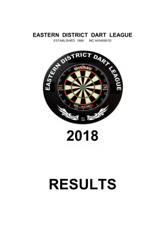 2018  RESULTS  PREMIERS GROUP A  RAMRODS  PREMIERS GROUP B  REARGUARDS EASTERN  DISTRICT  DART