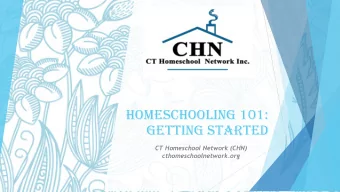 Homeschooling 101:  Getting Started  CT Homeschool Network (CHN)  cthomeschoolnetwork.org  So
