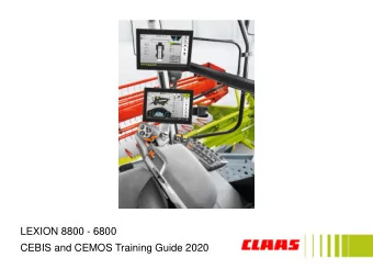 LEXION 8800 - 6800  CEBIS and CEMOS Training Guide 2020  CEBIS Guide  Company:  CLAAS of America
