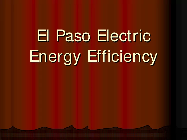 el paso electric el paso electric energy efficiency