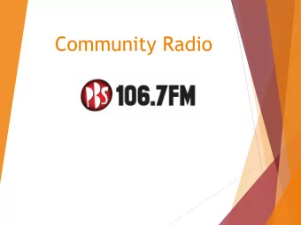 Community Radio  Adrian Basso  18 years in community radio  Former CBAA Board President  5