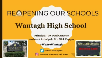 RE    PENING OUR SCHOOLS  Wantagh High School  Principal:  Dr. Paul Guzzone  Assistant Principal: