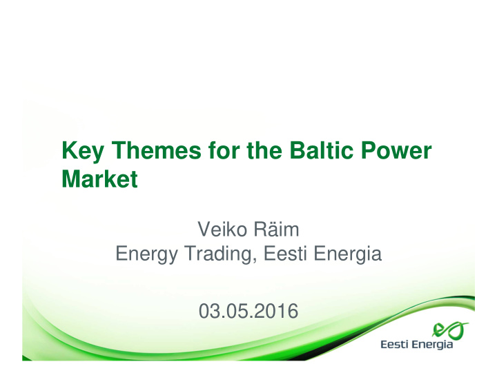 key themes for the baltic power market