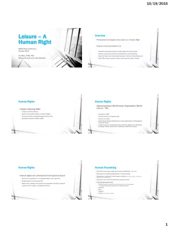 Leisure isure  A  A  Ove  vervi  view  Human  man Rig  ight ht  Philosophical investigation