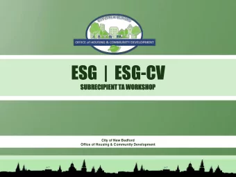 ESG  |  ESG-CV  SUBRE  RECIPI  CIPIENT TA WORK  RKSHOP  HOP  City of New Bedford  Office of Housing