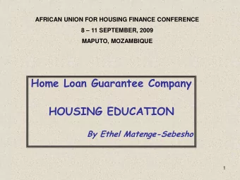 HOUSING EDUCATION  By Ethel Matenge-Sebesho  1  Housing Education  Background  Housing tends