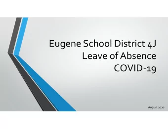 Eugene School District 4J Leave of Absence COVID  19 August 2020 What is a leave of absence? A
