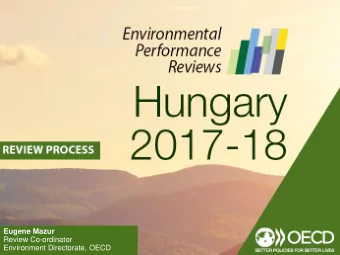 Eugene Mazur  Review Co-ordinator  Environment Directorate, OECD  Key steps of the review  Oct 16 -