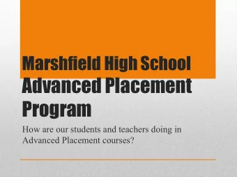 Marshfield High School  Advanced Placement  Program  How are our students and teachers doing in