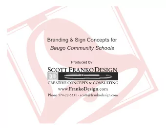 F  RANKO  D  ESIGN  CREATIVE CONCEPTS &amp; CONSULTING www. FrankoDesign .com  Phone 574-22-5331 -