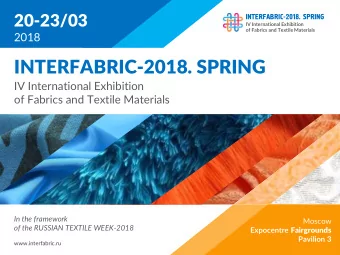 INTERFABRIC-2018. SPRING  IV International Exhibition  of Fabrics and Textile Materials  In the