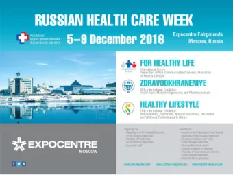 equipment/  technology/  wares www.rnz-expo.ru/en www.zdravo-expo.ru/en  www.health-expo.ru/en