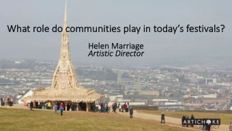 Wha  What role do  do communi  unities  s pl  play  y in  n toda  days  s festivals?  s?