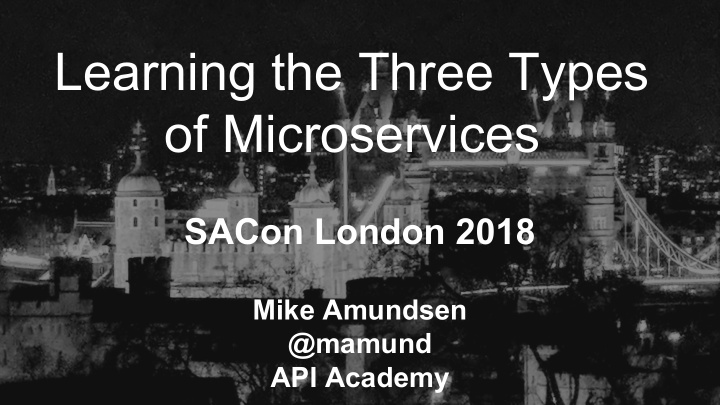 learning the three types of microservices