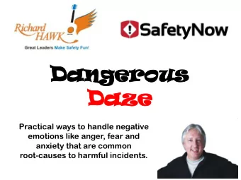 Da  Danger  ngerous  ous  Da  Daze  ze  Practical ways to handle negative  emotions like anger,