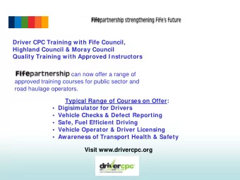 Driver CPC Training with Fife Council,  Highland Council &amp; Moray Council  Quality Training with