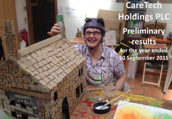 CareTech  Holdings PLC  Preliminary  results  for the year ended  30 September 2015  1  Contents
