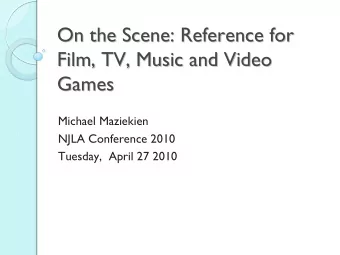 On the Scene: Reference for  On the Scene: Reference for  Film, TV, Music and Video  Film, TV,