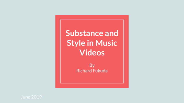 substance and style in music videos