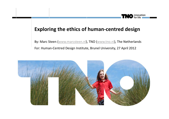 exploring the ethics of human centred design